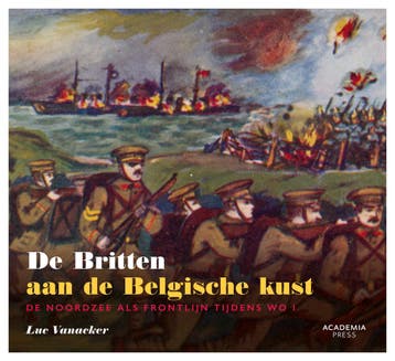 De Britten aan de Belgische kust - Luc Vanacker, Verzenden, Zo goed als nieuw, Luc Vanacker