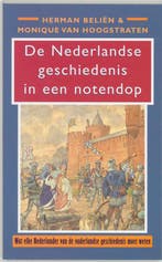 De Nederlandse geschiedenis in een notendop 9789044602661, Boeken, Verzenden, Gelezen, M. van Hoogstraten