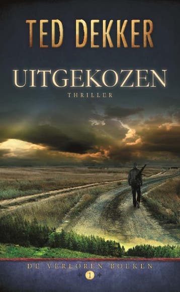 Uitgekozen / De verloren boeken / 1 - Ted Dekker, Boeken, Verzenden, Gelezen, Ted Dekker