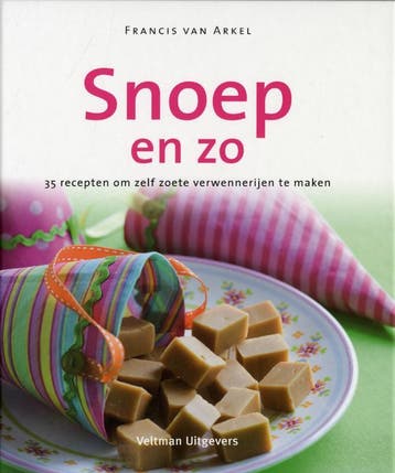 Snoep en zo 9789048302994 Francis van Arkel, Boeken, Verzenden, Zo goed als nieuw, Francis van Arkel