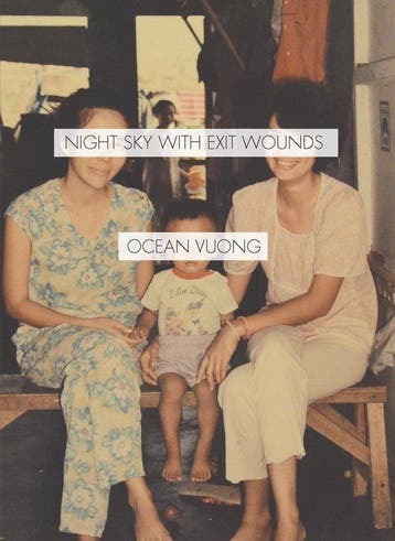 Night Sky with Exit Wounds - Ocean Vuong 9781556594953, Verzenden, Zo goed als nieuw, Ocean Vuong