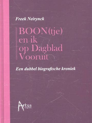 Boon(tje) en ik op dagblad Vooruit - Freek Neirynck, Verzenden, Gelezen, Freek Neirynck