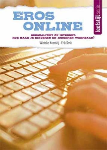 Eros online / Leefstijl serie - Wietske Noordzij, Verzenden, Zo goed als nieuw, Wietske Noordzij