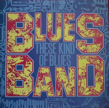 cd - The Blues Band - These Kind Of Blues, Verzenden, Zo goed als nieuw