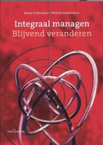 Boek Integraal managen - Blijvend veranderen 9789023245896, Verzenden, Zo goed als nieuw