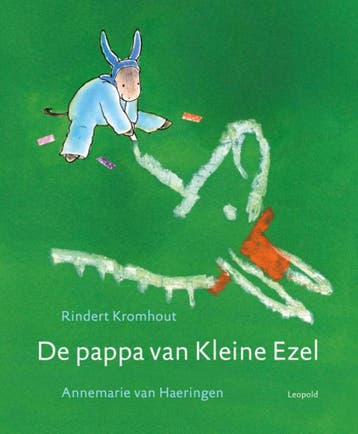 De pappa van Kleine Ezel / Vriendjes van Leopold, Boeken, Verzenden, Gelezen, Rindert Kromhout