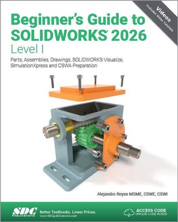 9781630577728 Beginners Guide to SOLIDWORKS 2026 - Level I, Verzenden, Nieuw, Alejandro Reyes