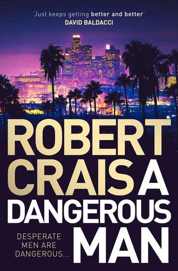 A Dangerous Man Elvis Cole 18 - Robert Crais 9781471157646, Verzenden, Gelezen, Robert Crais