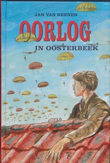 OORLOG IN OOSTERBEEK - Jan van Reenen 9789033117367, Verzenden, Gelezen, Jan van Reenen
