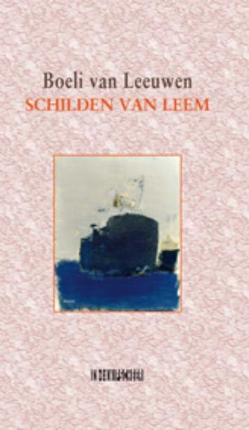 Schilden van leem - Boeli van Leeuwen 9789062655977, Boeken, Verzenden, Zo goed als nieuw, Boeli van Leeuwen