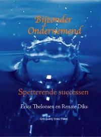 Bijzonder Ondernemend 9789490352035 Erica Theloosen, Boeken, Hobby en Vrije tijd, Zo goed als nieuw, Verzenden