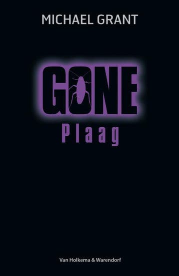 Gone - Plaag / Gone / 4 - Michael Grant 9789000366385, Verzenden, Zo goed als nieuw, Michael Grant