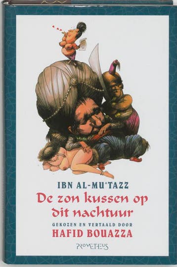 De zon kussen op dit nachtuur / Arabische bibliotheek / 2, Verzenden, Zo goed als nieuw, I. al-Mu'tazz