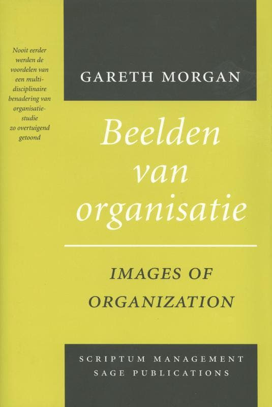 Beelden van organisatie 9789071542473 G. Morgan, Boeken, Economie, Management en Marketing, Gelezen, Verzenden