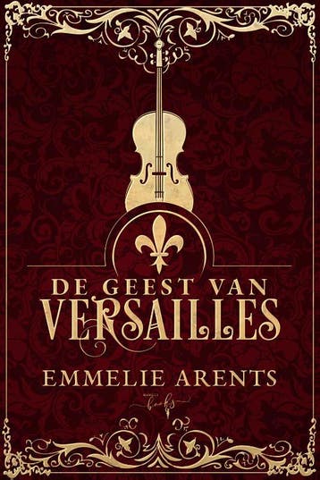 De geest van Versailles - Emmelie Arents 9789464208979, Verzenden, Zo goed als nieuw, Emmelie Arents