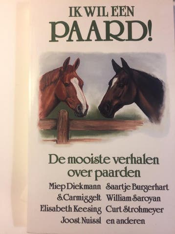 IK WIL EEN PAARD! DE MOOISTE VERHAL - E 9789068061413, Verzenden, Gelezen, E