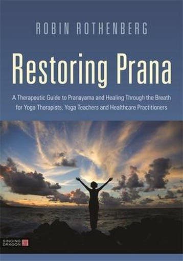 Restoring Prana - Robin L. Rothenberg 9781848194014, Verzenden, Zo goed als nieuw, Robin L. Rothenberg
