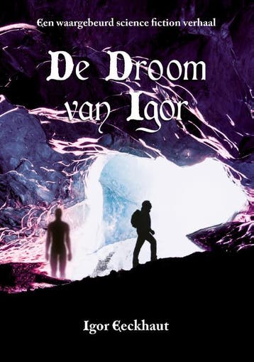 De Droom Van Igor | Igor Eeckhaut | Nieuw, Ophalen of Verzenden, Nieuw, Igor Eeckhaut