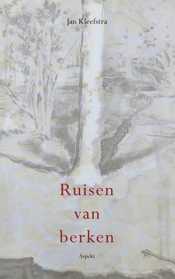 Ruisen Van Berken | Jan Kleefstra | Nieuw, Ophalen of Verzenden, Nieuw, Jan Kleefstra