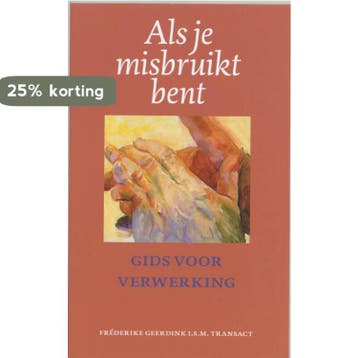 Als je misbruikt bent - F. Geerdink 9789062244379, Verzenden, Gelezen, F. Geerdink