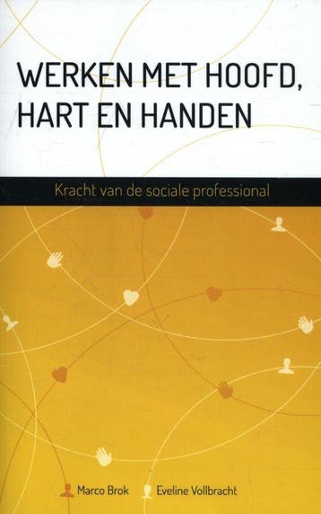 Werken met hoofd hart en handen 9789088506253, Boeken, Zo goed als nieuw