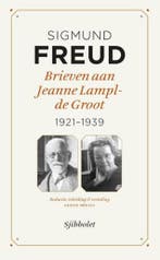 Brieven aan Jeanne Lampl-de Groot 1921-1939 9789491110078, Verzenden, Gelezen, Sigmund Freud