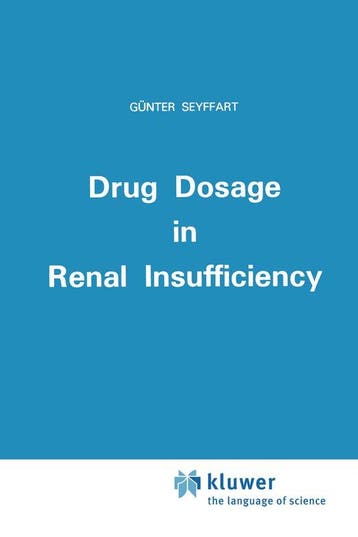 9789401056922 Drug Dosage in Renal Insufficiency, Verzenden, Nieuw, G. Seyffart