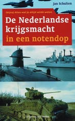 Nederlandse krijgsmacht in een notendop 9789035130326, Boeken, Verzenden, Gelezen, J.W.M. Schulten