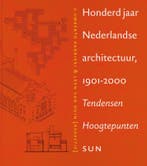 Honderd jaar Nederlandse architectuur, 1901-2000 /, Verzenden, Gelezen