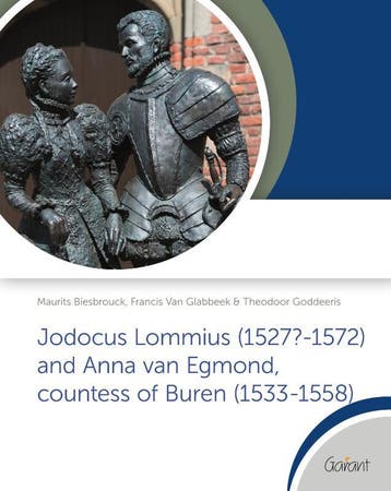 Jodocus Lommius (1527?-1572) And Anna Van Egmond, Countess O, Ophalen of Verzenden, Nieuw, Maurits Biesbrouck; Francis Van Glabbeek; Theodoor Goddeeris