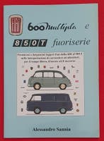 Fiat 600 Multipla e 850T fuoriserie, Algemeen, Verzenden, Nieuw, Alessandro Sannia
