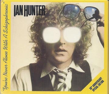 cd digi - Ian Hunter - Youre Never Alone With A Schizoph..., Verzenden, Zo goed als nieuw