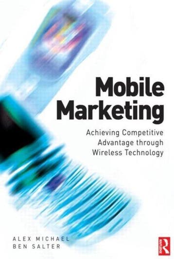 Mobile Marketing - Alex Michael 9780750667470, Verzenden, Gelezen, Alex Michael