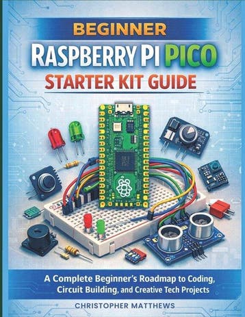 9798277011287 Beginner Raspberry Pi Pico Starter Kit Guide, Verzenden, Nieuw, Christopher Matthews