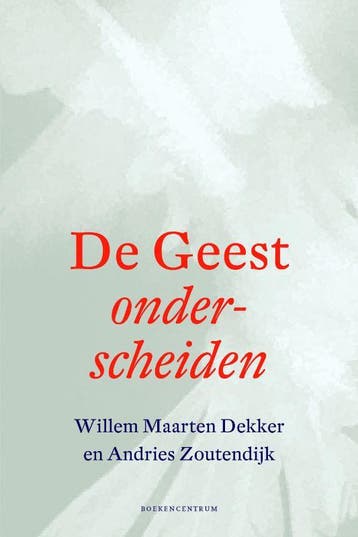 De Geest onderscheiden - Andries Zoutendijk 9789023950578, Verzenden, Gelezen, Andries Zoutendijk