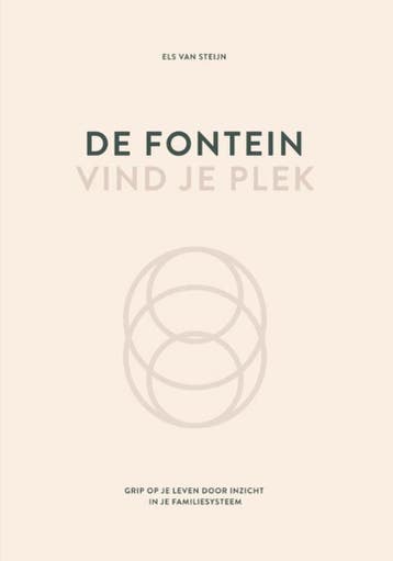 De fontein, vind je plek - Els van Steijn 9789492331328, Boeken, Verzenden, Zo goed als nieuw, Els van Steijn