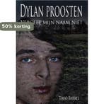 Dylan Proosten 9789078437161 Theo Barkel, Boeken, Verzenden, Zo goed als nieuw, Theo Barkel