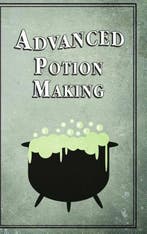 Advanced Potion Making | 9781312947924 | Noel Green, Boeken, Zo goed als nieuw, Noel Green