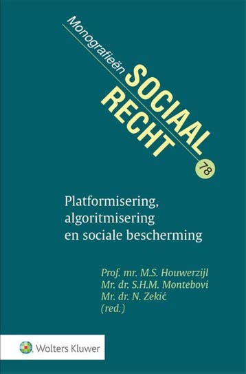 Platformisering, algoritmisering en sociale bescherming /, Verzenden, Zo goed als nieuw
