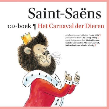 Het carnaval der dieren / Kindercollectie klassiek, Boeken, Verzenden, Gelezen, Camille Saint-Saëns