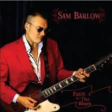 cd - Sam Barlow - Faith In The Blues, Verzenden, Nieuw in verpakking
