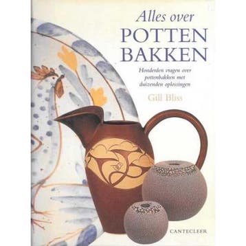 Alles over pottenbakken - G. Bliss 9789021330303, Verzenden, Gelezen, G. Bliss