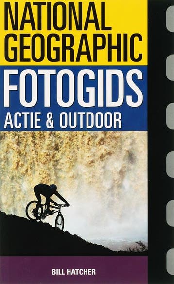 Fotogids Actie & Outdoor / National Geographic - B. Hatcher, Verzenden, Zo goed als nieuw, B. Hatcher
