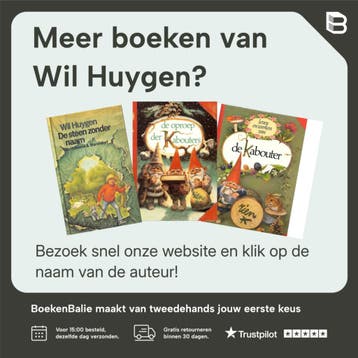 Leven en werken van de Kabouter - Wil Huygen 9789026948886, Verzenden, Gelezen, Wil Huygen