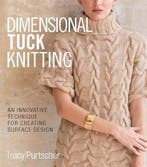 9781942021674 Dimensional Tuck Knitting Tracy Purtscher, Boeken, Verzenden, Nieuw, Tracy Purtscher