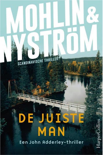 De juiste man / John Adderley / 4 - Peter Mohlin, Verzenden, Gelezen, Peter Mohlin