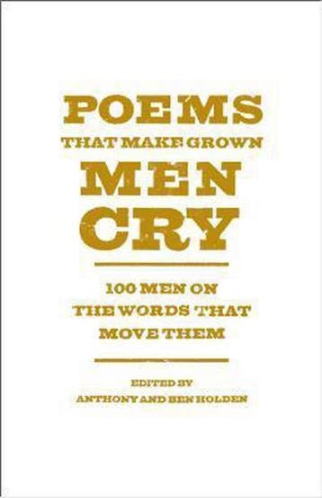 Poems That Make Grown Men Cry - Anthony & Ben Holden, Boeken, Verzenden, Gelezen, Anthony & Ben Holden