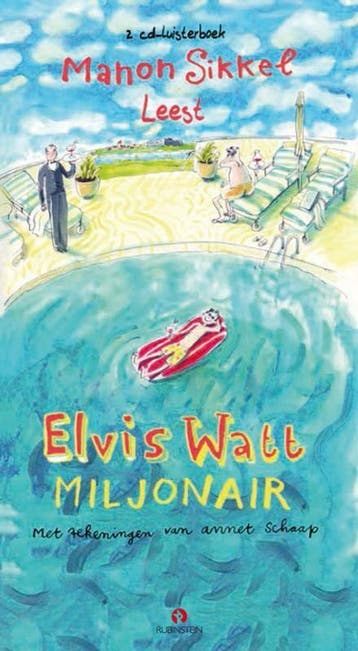 Elvis Watt, miljonair / Elvis Watt / 1 - Manon Sikkel, Verzenden, Gelezen, Manon Sikkel