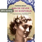 Aan de oever van de Bosporus 9789401602617 Theresa Revay, Verzenden, Zo goed als nieuw, Theresa Revay