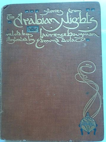 Laurence Housman/Edmund Dulac - Stories from the Arabian